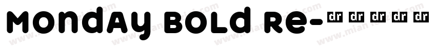 Monday Bold Re字体转换